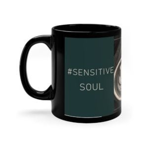 CoffeeLovers, Sensitivity, UniqueMugs, InspiringQuotes, HSPCommunity, PositiveVibes, MotivationalCups, Mindfulness, SelfCare, HighlySensitive, Empowerment, DailyAffirmations, JoyfulMoments, CreativeInspiration, MeaningfulDesigns, ThoughtfulGifts, CoffeeAddict, InspirationalWords, HappinessBrew, ArtisticExpressions, InnerPeace, MorningRituals, LifeEnrichment, SipInStyle, CalmAndCozy