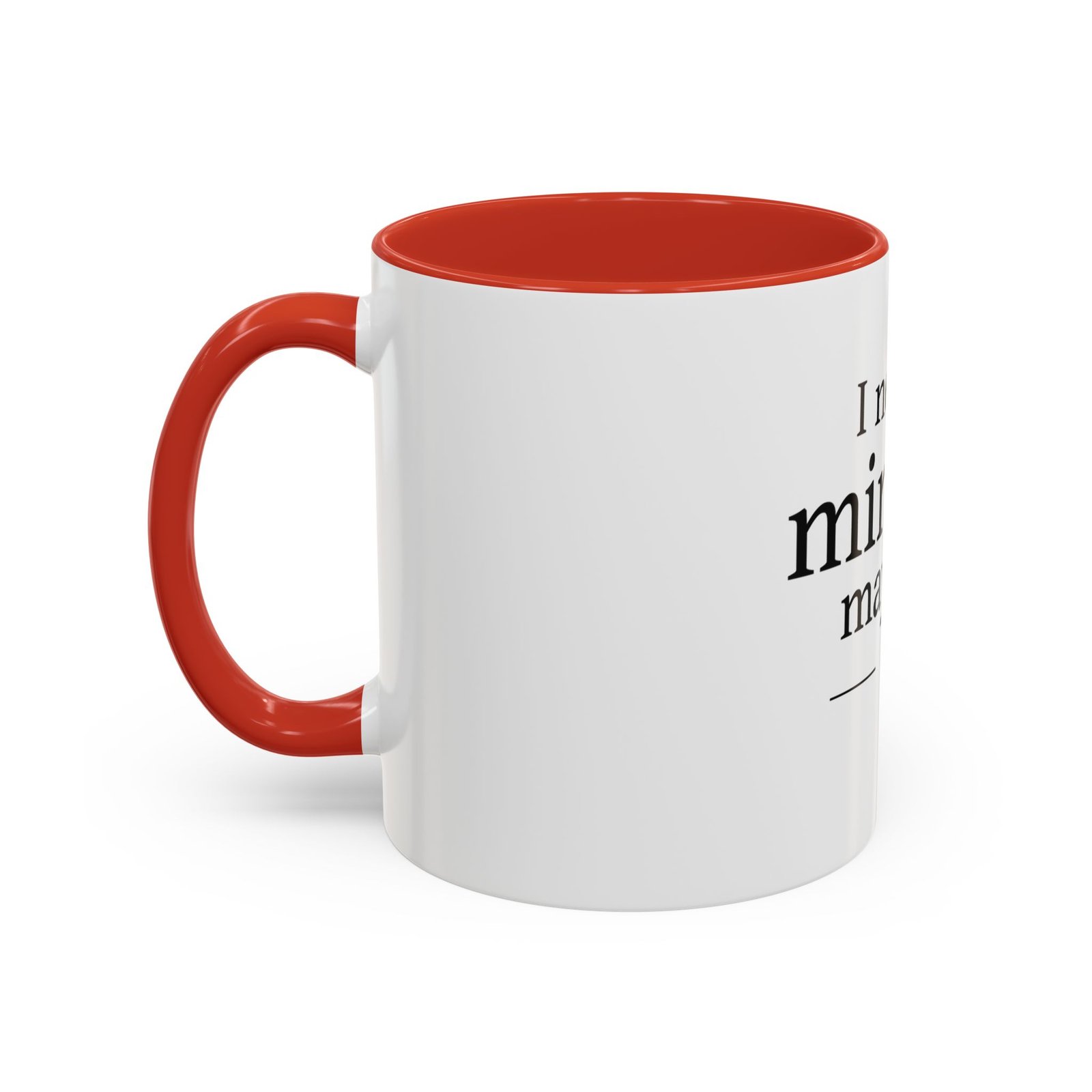I Need a Minute, Maybe 5 Coffee Mug - Image 15