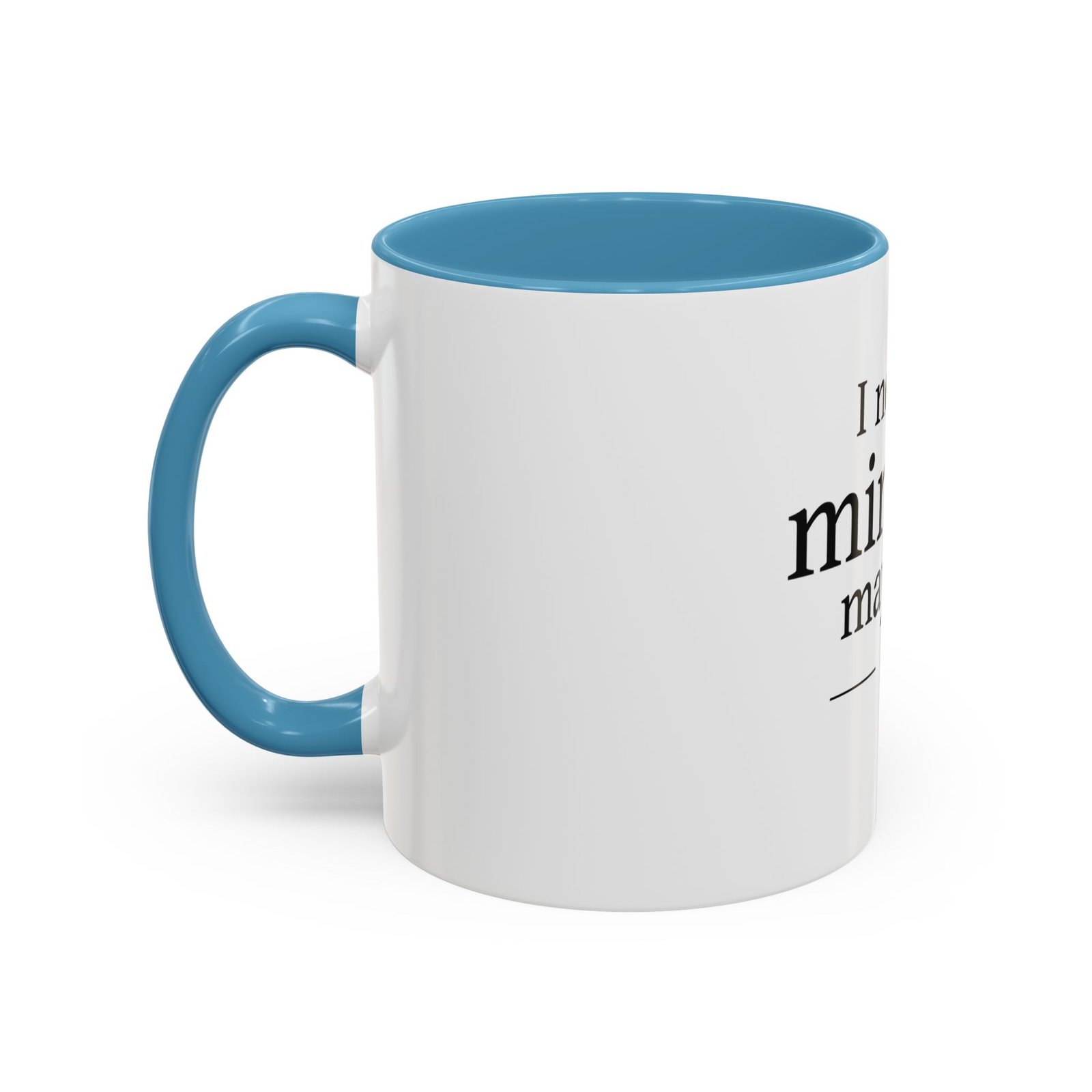 I Need a Minute, Maybe 5 Coffee Mug - Image 35