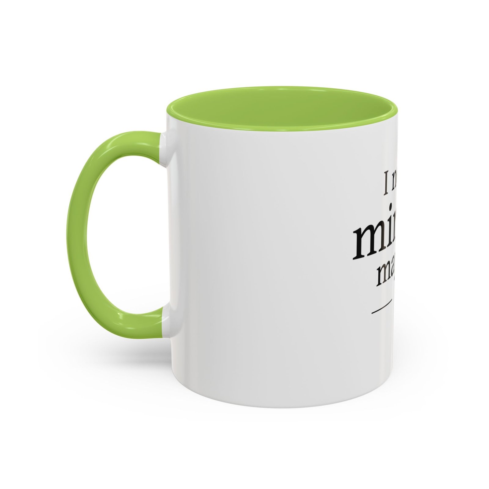 I Need a Minute, Maybe 5 Coffee Mug - Image 59