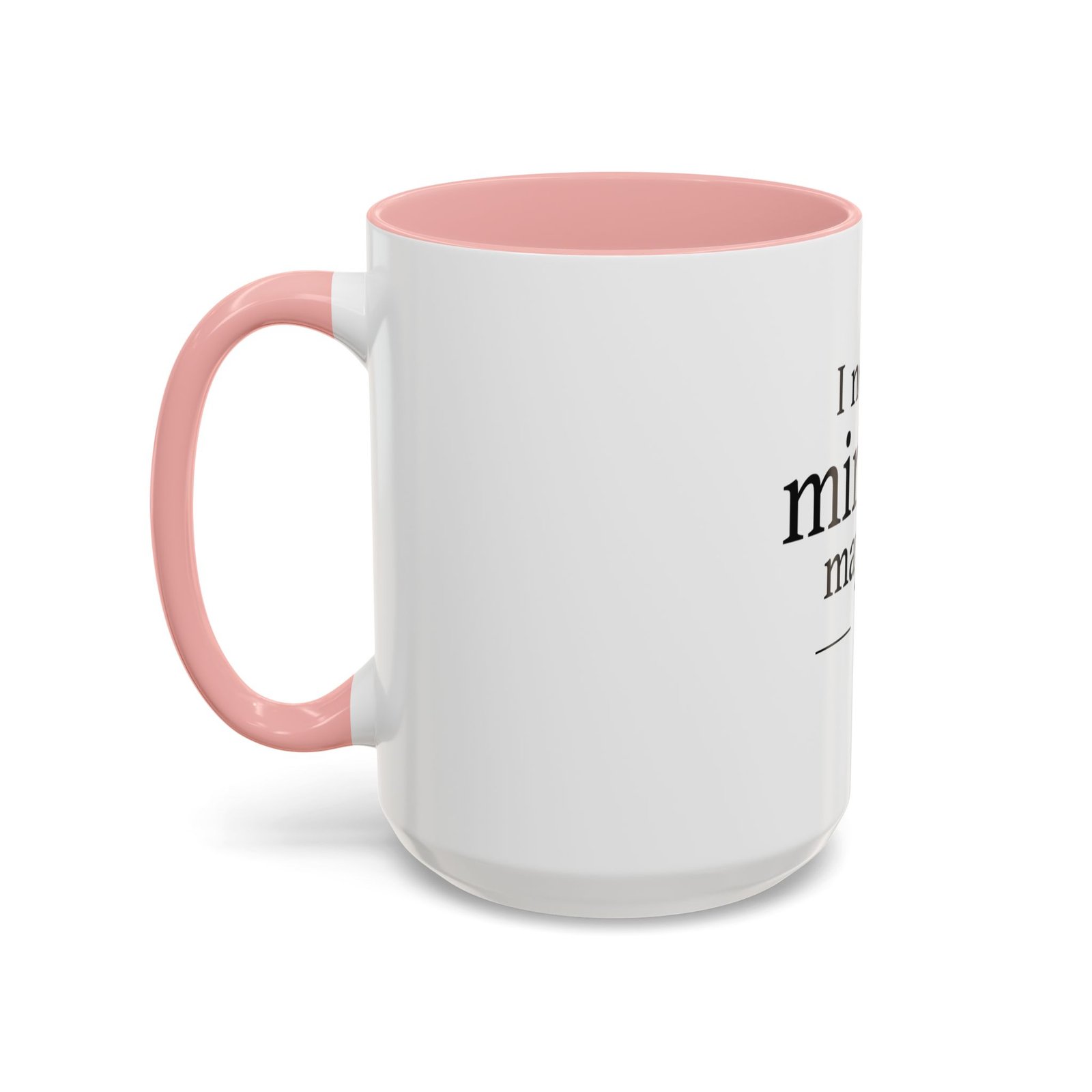I Need a Minute, Maybe 5 Coffee Mug - Image 27