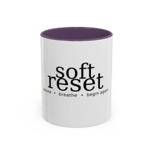 Soft Reset Coffee Mug — "pause • breathe • begin again" Accent Ceramic Mug