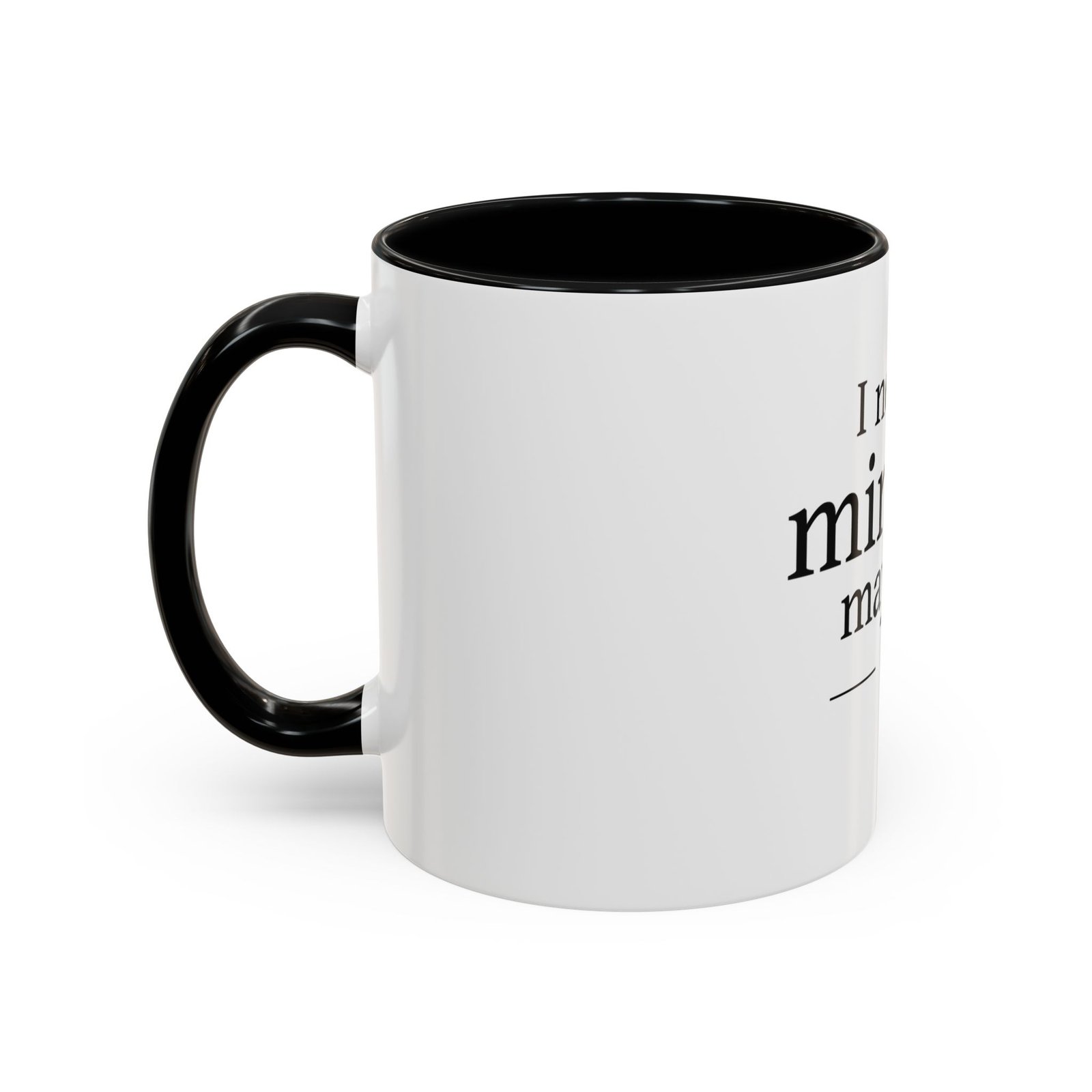 I Need a Minute, Maybe 5 Coffee Mug - Image 3
