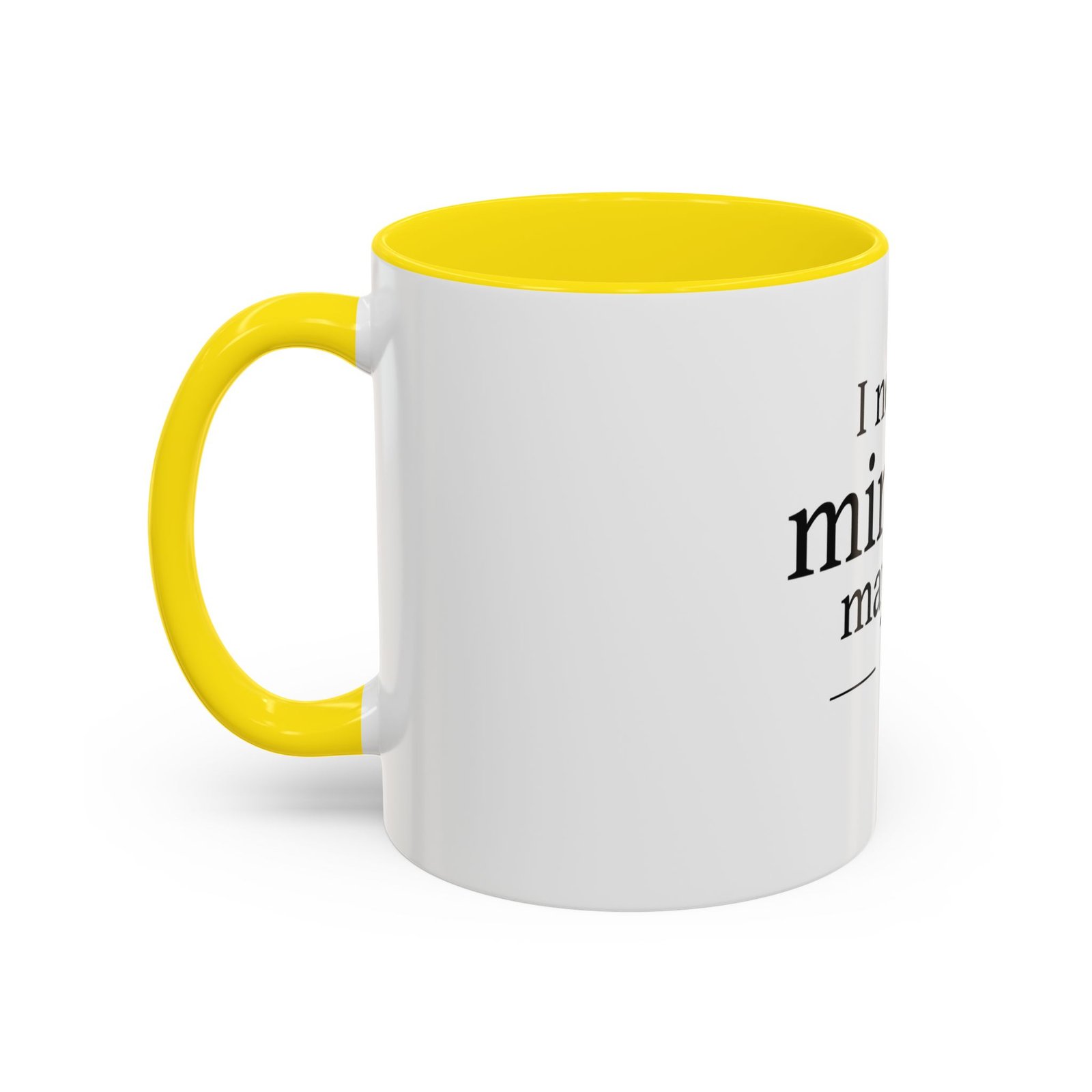 I Need a Minute, Maybe 5 Coffee Mug - Image 47
