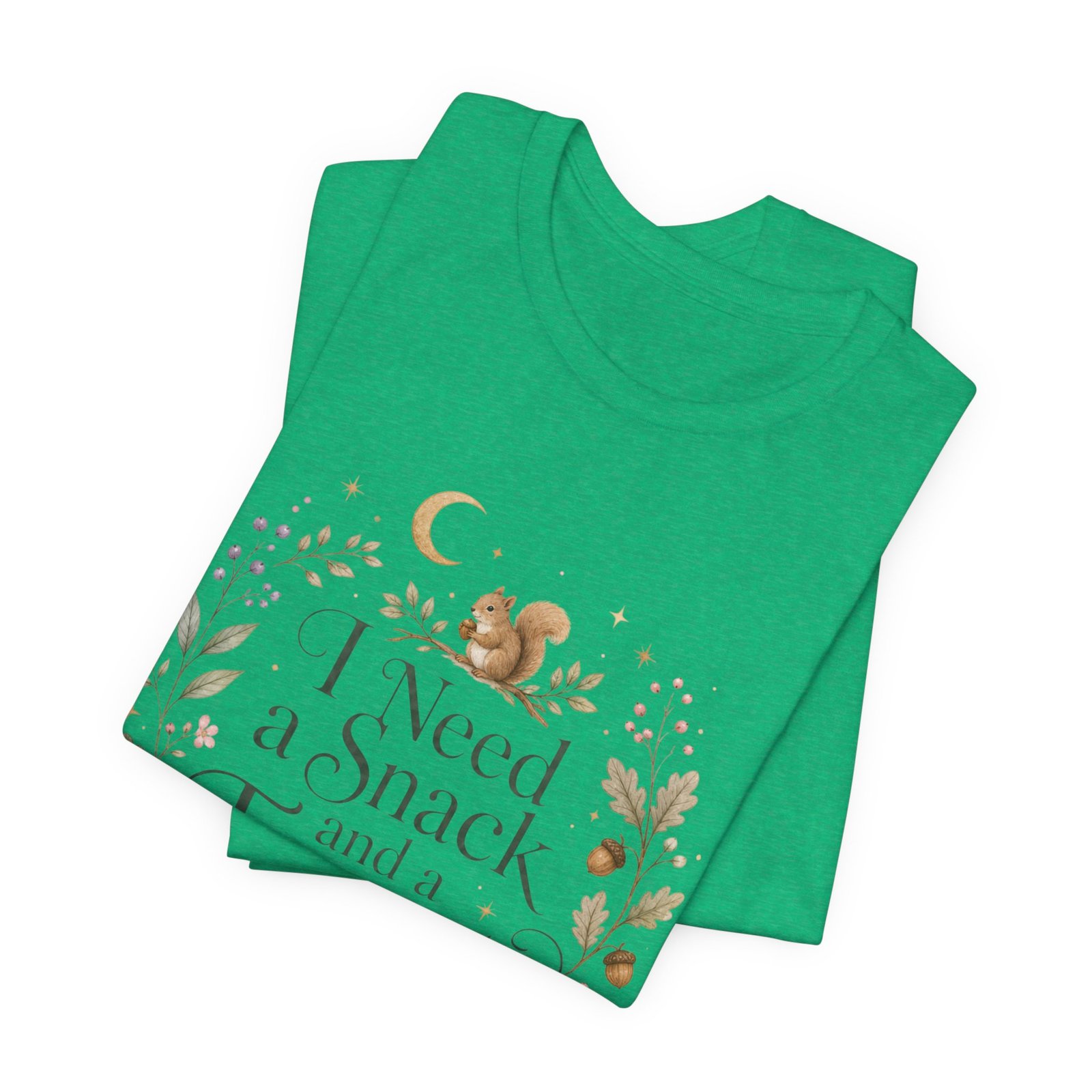 I Need a Snack and a Forest T-Shirt - Image 18