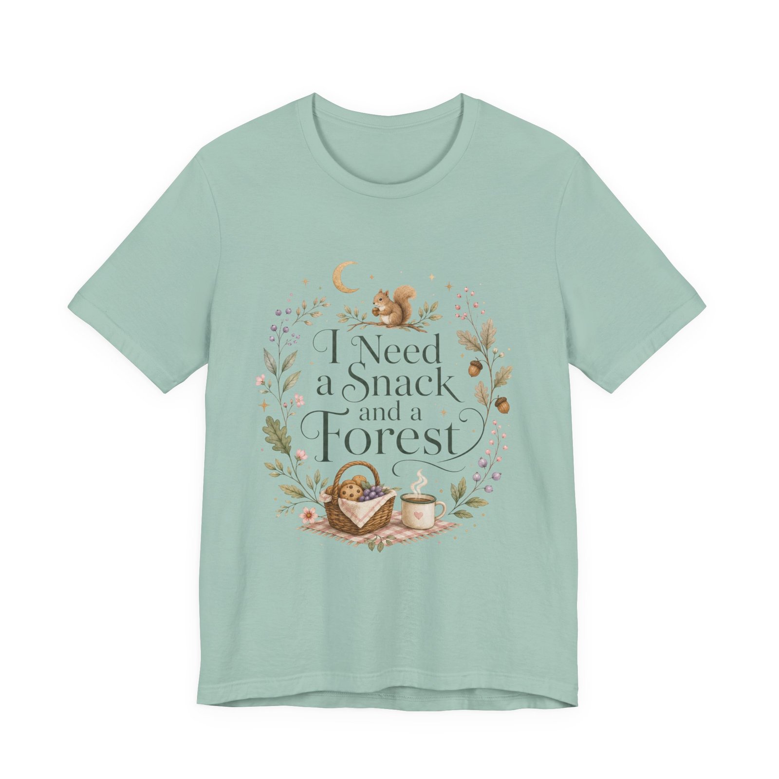 I Need a Snack and a Forest T-Shirt