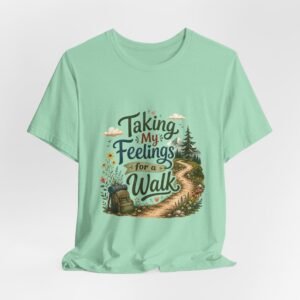 Taking My Feelings for a Walk T-Shirt