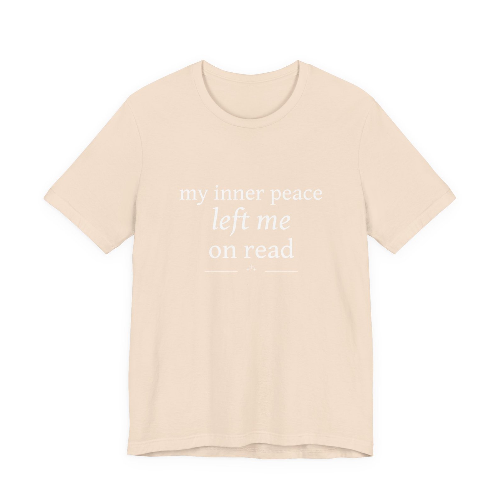 Funny Graphic Tee — “My Inner Peace Left Me On Read” Cotton T‑Shirt - Image 4