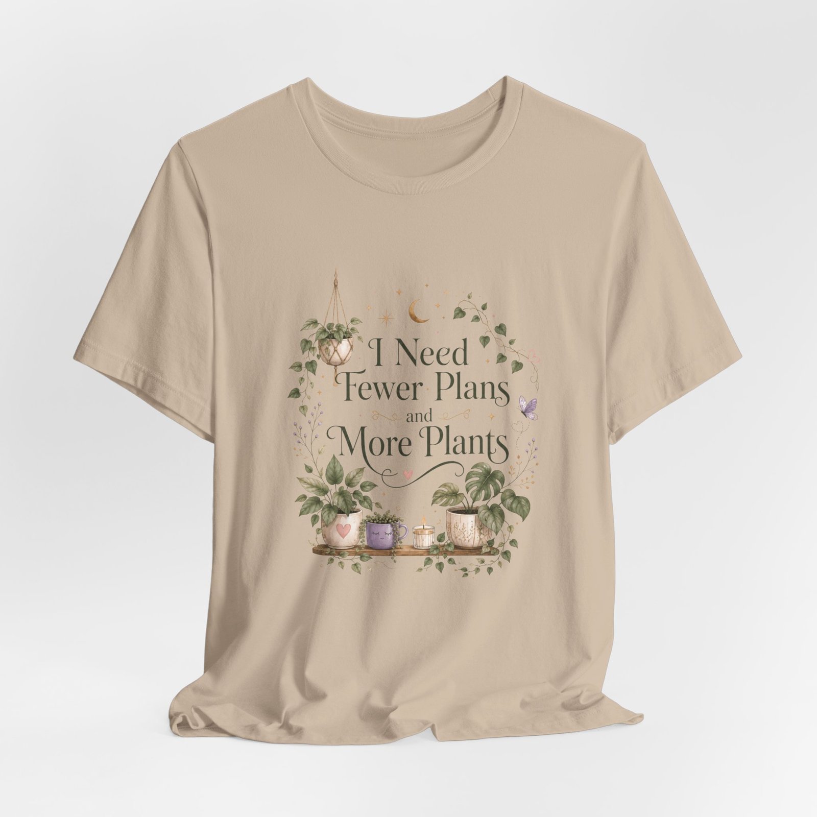 I Need Fewer Plans and More Plants T-Shirt - Image 10