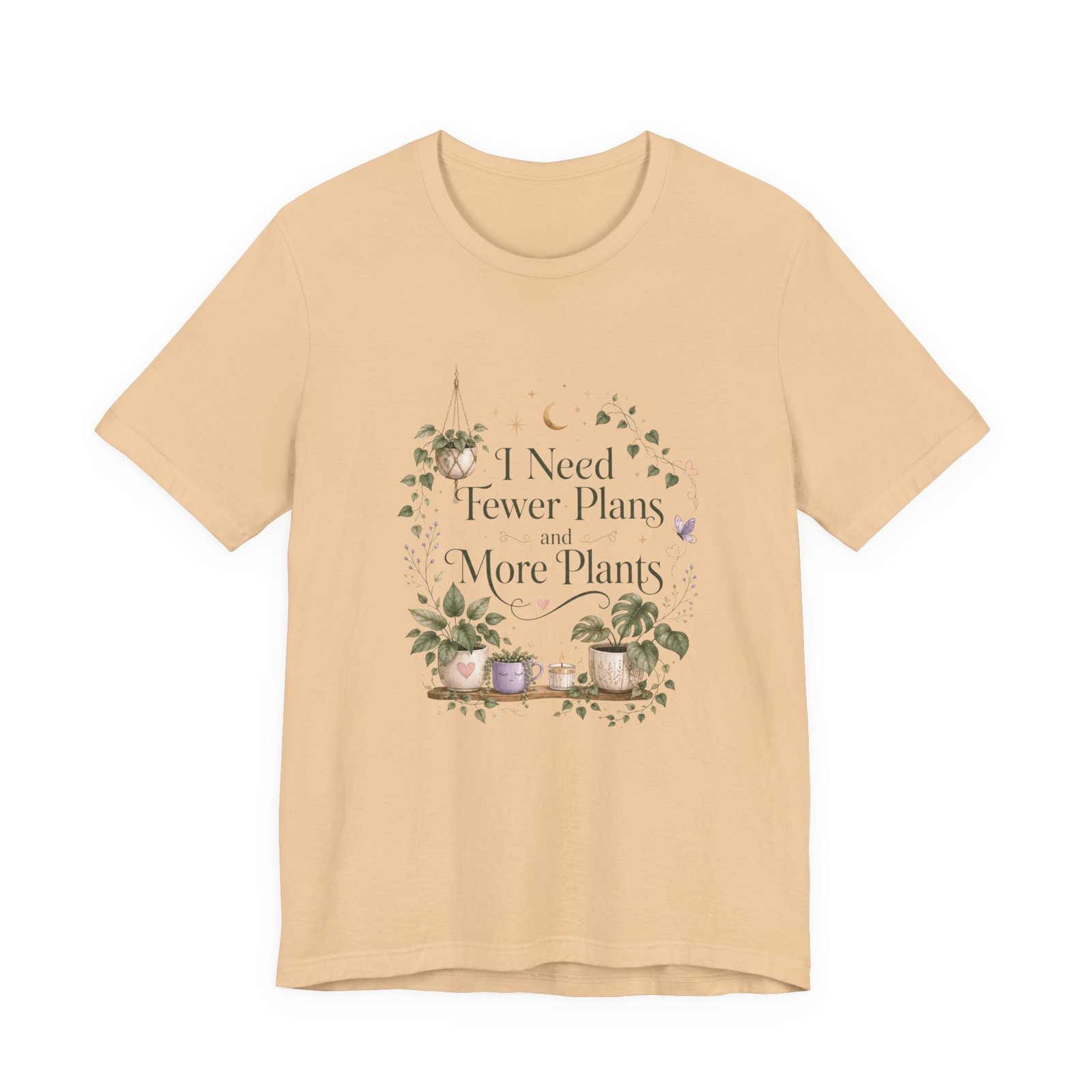 I Need Fewer Plans and More Plants T-Shirt - Image 25