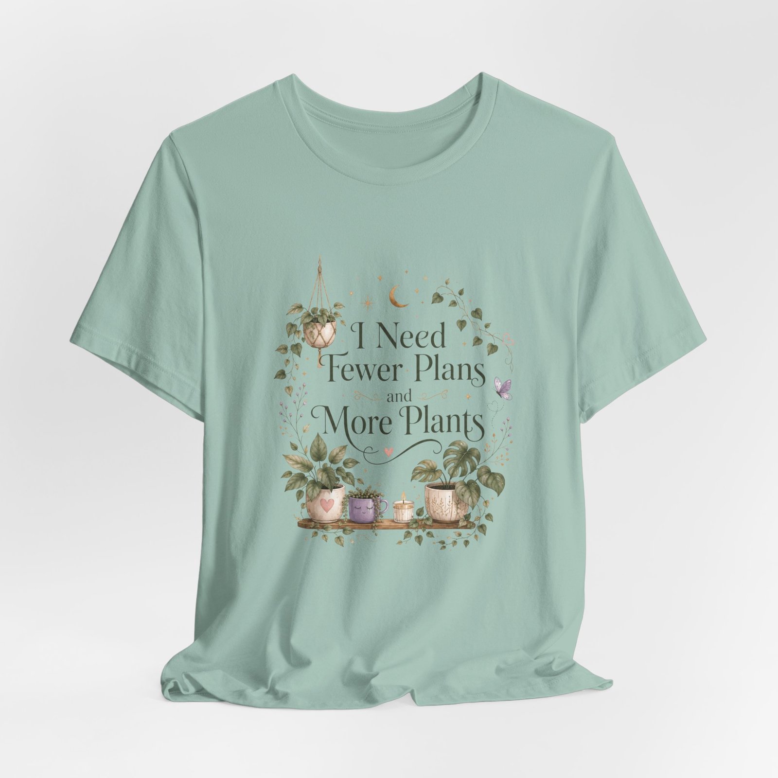 I Need Fewer Plans and More Plants T-Shirt - Image 8