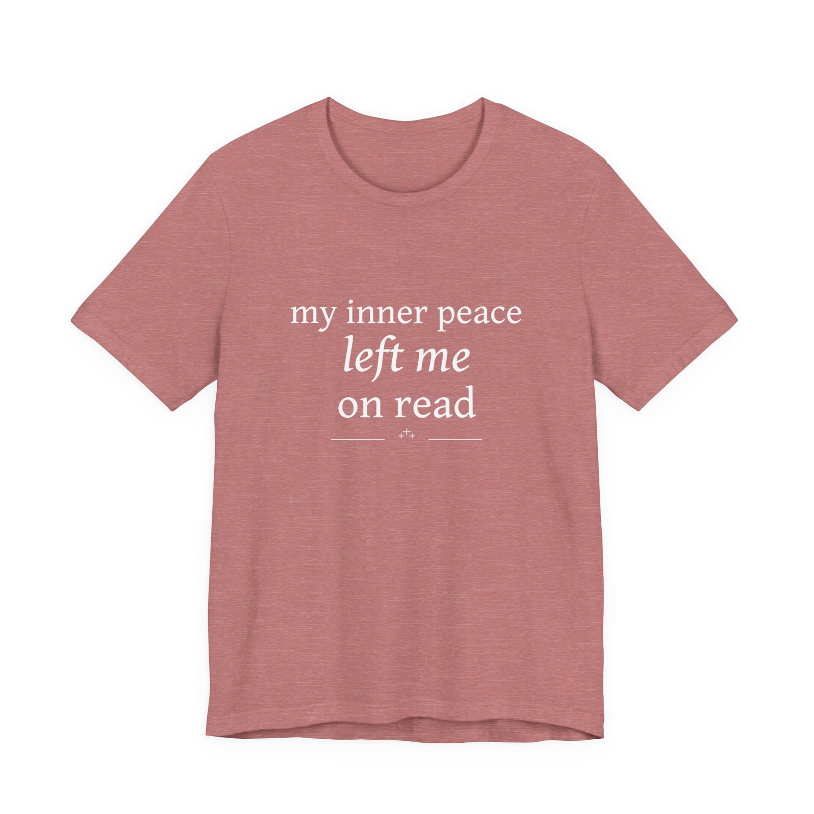 Funny Graphic Tee — “My Inner Peace Left Me On Read” Cotton T‑Shirt - Image 2