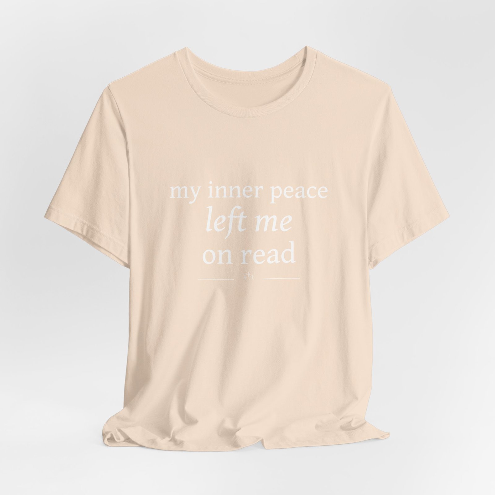 Funny Graphic Tee — “My Inner Peace Left Me On Read” Cotton T‑Shirt - Image 5