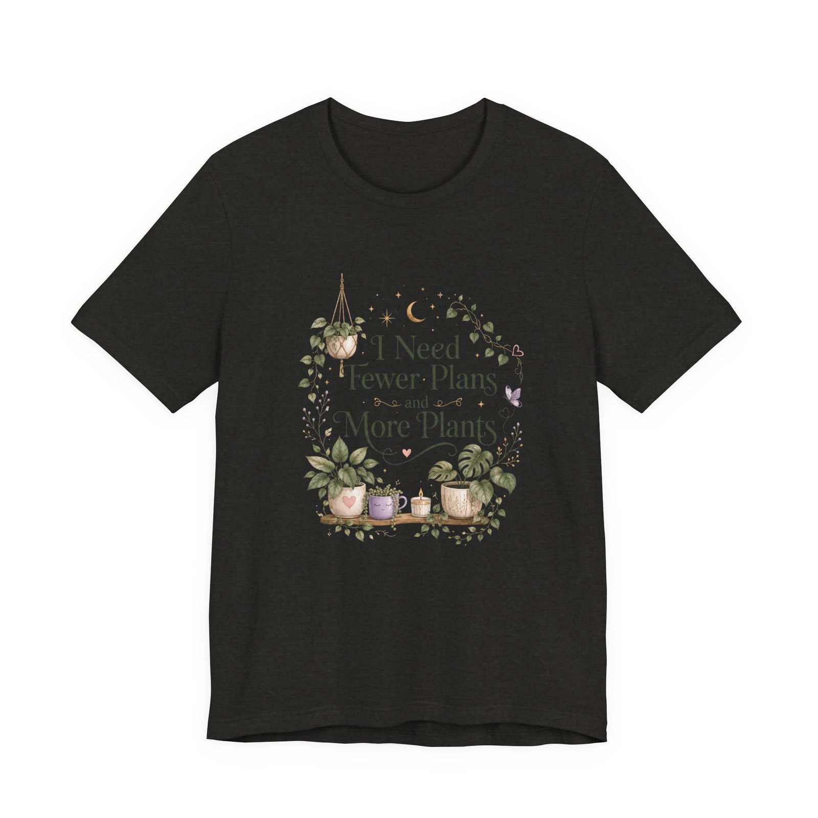 I Need Fewer Plans and More Plants T-Shirt - Image 27