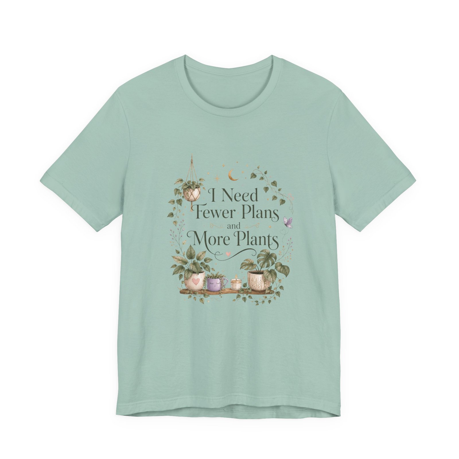 I Need Fewer Plans and More Plants T-Shirt - Image 7