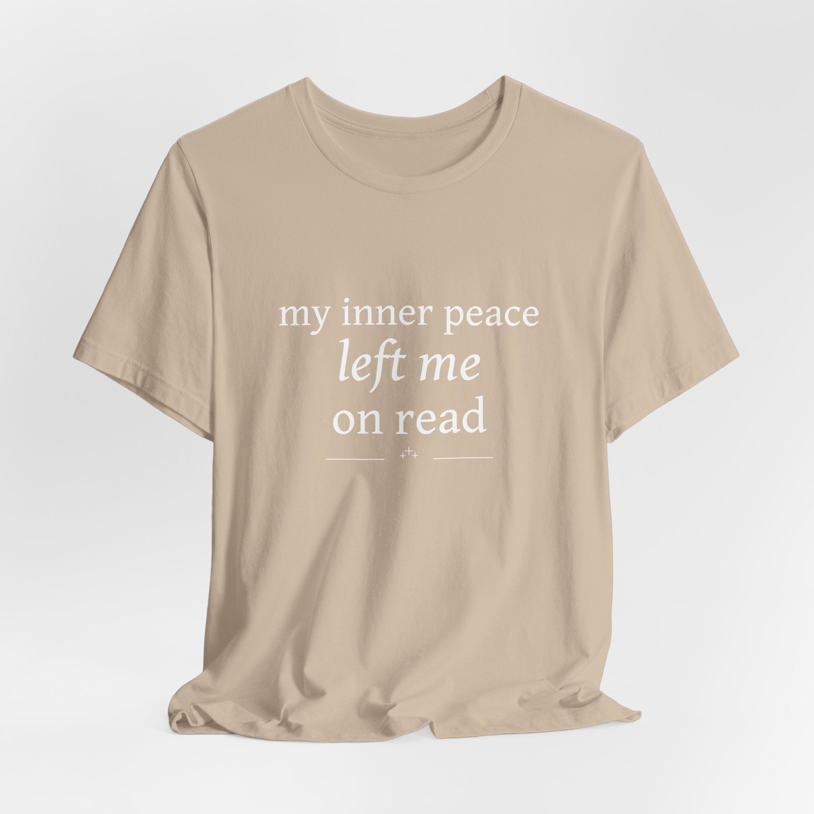 Funny Graphic Tee — “My Inner Peace Left Me On Read” Cotton T‑Shirt - Image 8